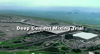 Deep Cement Mixing Trial
