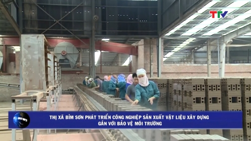 Thị xã Bỉm Sơn phát triển công nghiệp sản xuất vật liệu xây dựng gắn với bảo vệ môi trường