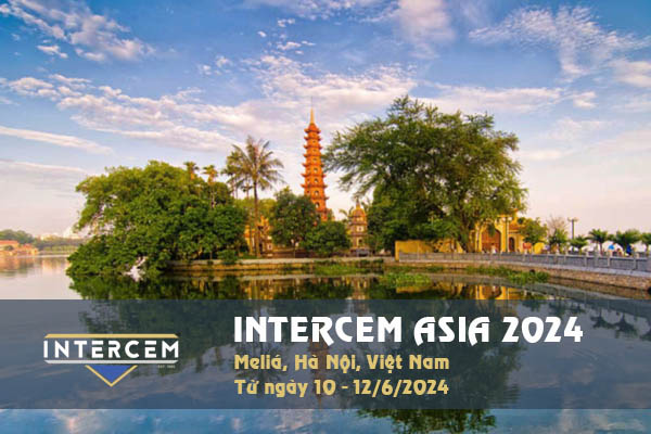 Hội nghị INTERCEM Asia 2024 sắp diễn ra từ ngày 10 - 12/6 tại Hà Nội